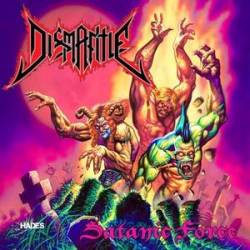 Dismantle : Satanic Force